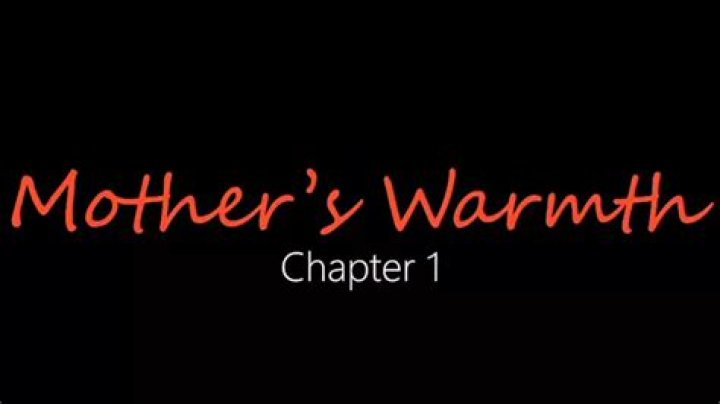 A Mother's Warmth Chapter 3: Exploring the Heartfelt Moments That Bind Us