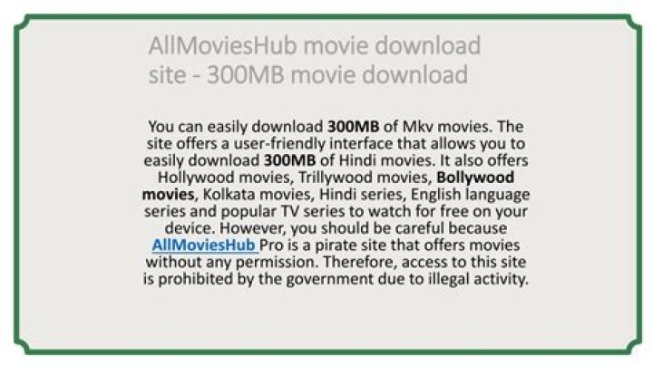 AllMoviesHub 300MB Movie: The Ultimate Guide to Downloading Movies Easily