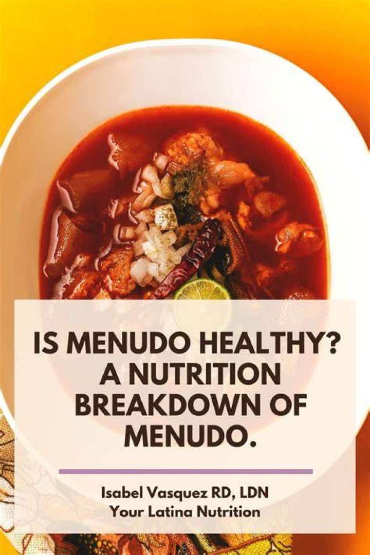 Is Menudo Healthy? Exploring the Nutritional Value and Benefits