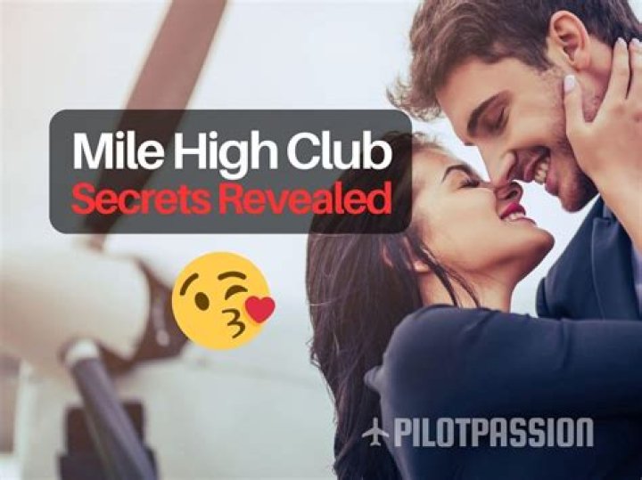 Mile High Club Meaning: Unveiling the Secrets and Facts