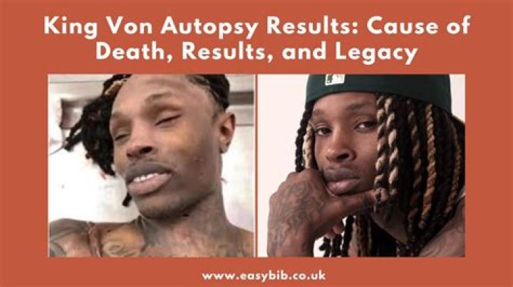Understanding King Von Autopsy Report: Insights into His Life and Legacy