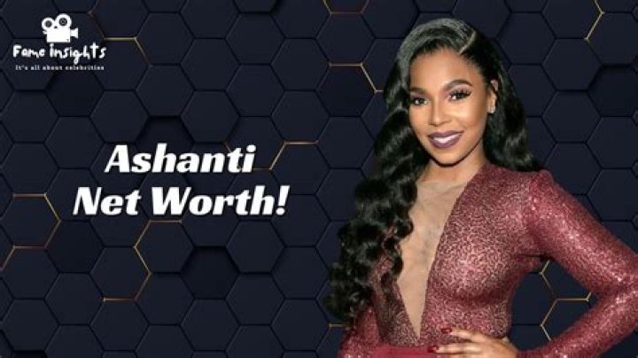 What is Ashanti's Net Worth in 2023: A Comprehensive Overview